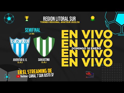 ⚽Torneo Regional Federal Amateur ➡️ 🔵⚪JUVENTUD U. G. vs ⚪🟢SANJUSTINO  -  SEMIFINAL IDA - EN VIVO 🏆