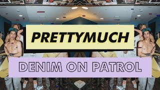 Prettymuch - Denim On Patrol 👖 (Lyrics) [Funktion Tour]