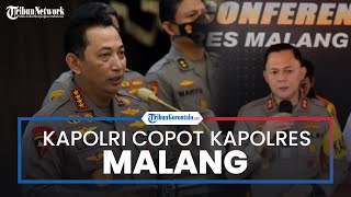 Buntut Tragedi di Stadion Kanjuruhan Malang, Kapolri Jenderal Listyo Copot Kapolres Malang