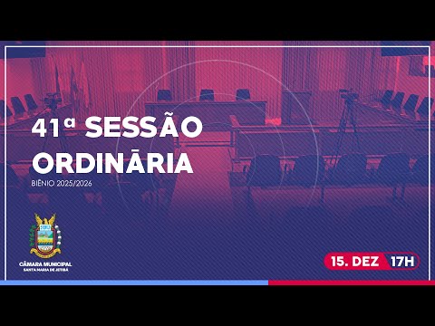 SESSÃO ORDINÁRIA Nº 41/2025