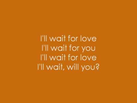 Matt White - Wait For Love with Lyrics