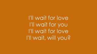 Matt White - Wait For Love with Lyrics