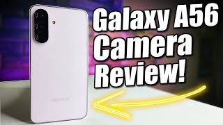 Samsung Galaxy A56 Camera Review: Is It Good?