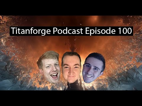 Titanforge Podcast EP 100 - Season 2 Meta and The Great Push w/ Dorki
