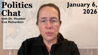 Politics Chat, January 6, 2026