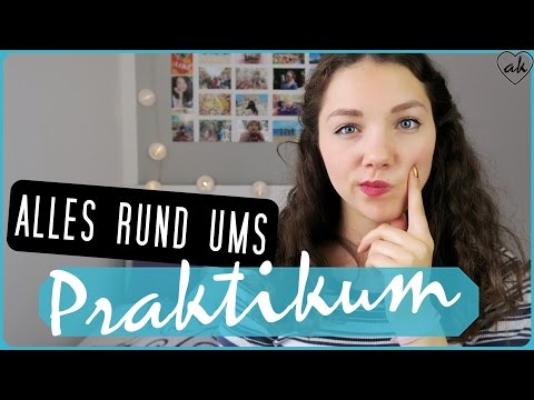 ALLES Wichtige über das PRAKTIKUM | Bewerbung, Findung, Hilfe | ♥ANNA KAISER♥
