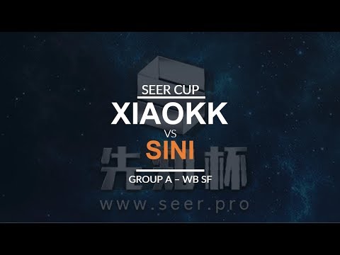 Seer Cup - WB SF (Group A): [O] XiaoKK vs. Sini [N]
