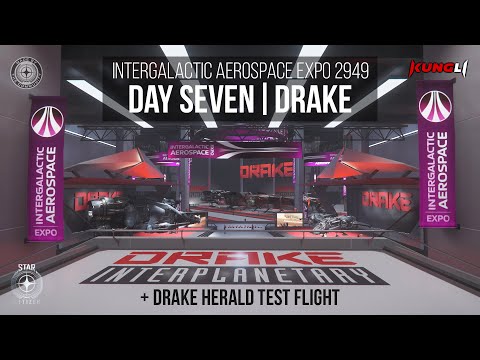 Intergalactic Aerospace Expo 2949 - Day 7 - DRAKE | Star Citizen