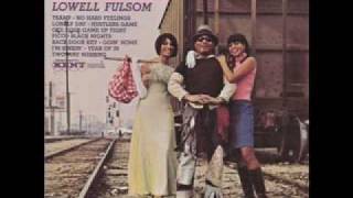 Lowell Fulsom - Tramp