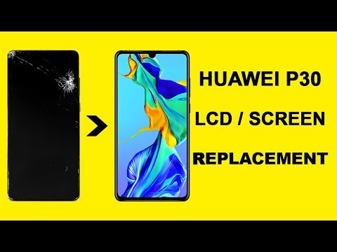 HUAWEI P30 LCD SCREEN REPLACEMENT