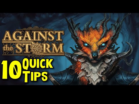 10 ESSENTIAL tips for Against the Storm