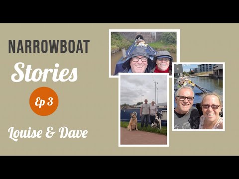 Ep 3 Narrowboat Stories with Louise & Dave