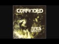 CORRODED - Time and again (Robinson 2009 ...