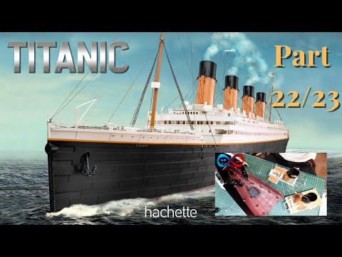 Hachette RMS TITANIC (Metall) Part 22 & 23 - Neue LED's, 2. Schornstein und Ankerwinde!