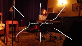 &quot;Good Place&quot; by Shealeigh
