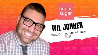 Meet the Zor | Sugar Sugar | Wil Johner