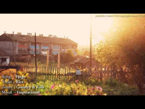 Free Country & Folk Music | Riot - Fargo