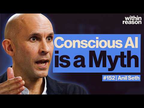 Why AI Will Never Be Conscious - Anil Seth