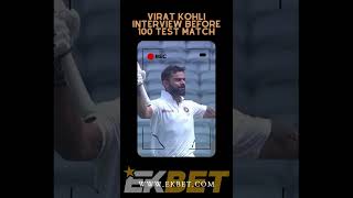 VIRAT KOHLI INTERVIEW BEFORE 100 TEST MATCH video