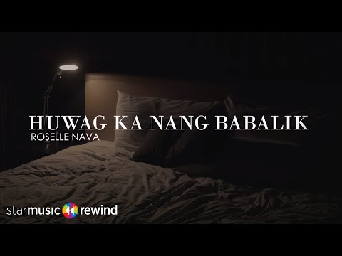 Huwag Ka Nang Magbabalik - Roselle Nava (Lyrics)