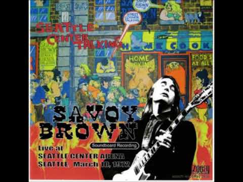 Savoy Brown - Seattle Center Arena [1972]