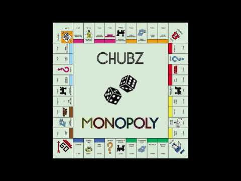 Chubz - Monopoly (official Audio)