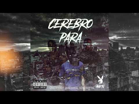 "CEREBRO PARA" - CREEPY BOY, 28 MINIMAL, SOUZREPTIL