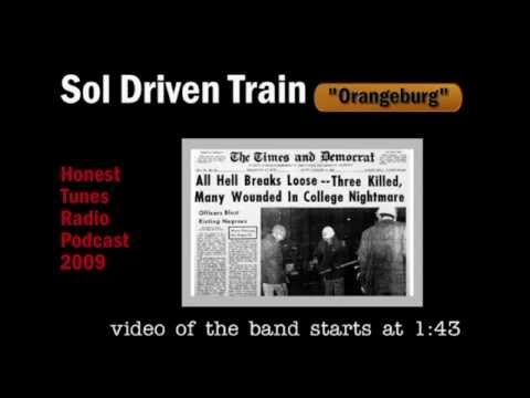 ORANGEBURG song by Sol Driven Train about the 1968 massacre in Orangeburg, SC