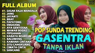 Download lagu SASAK RAJA MANDALA, JANG, JAYANTI - LAGU SUNDA GASENTRA PAJAMPANGAN FULL ALBUM POPULER TANPA IKLAN mp3