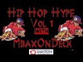 MbaxOnDeck : Hip Hop Hype Vol 1