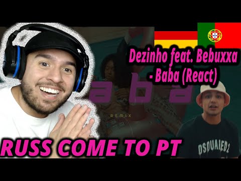 Dezinho feat. Bebuxxa - Baba (Remix) (React) I Filho de Emigrantes React a Rap PT T.2E.84