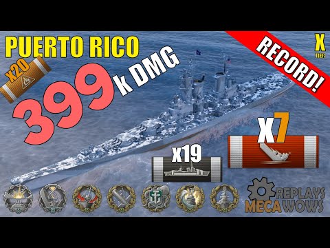 DAMAGE RECORD! Puerto Rico 7 Kills & 399k Damage | World of Warships Gameplay