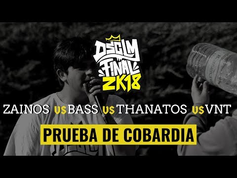 ZAINOS vs BASS vs THANATOS vs VNT - Cobardia I DSCLM FINAL 2K18