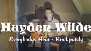 Brad Paisley Acoustic cover - Brad Paisley, Everybody's here. HD by Hayden Wilde