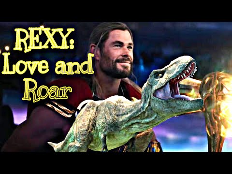 Thor: Love and Thunder Trailer Parody [Rexy: Love and Roar]