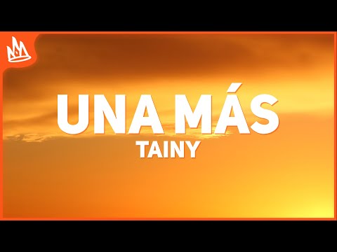 Tainy - UNA MÁS (Letra) ft. Yandel, Rauw Alejandro