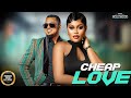 Cheap Love VAN VICKER CHIOMA NWOHA 2025 Nigerian Nollywood Movies