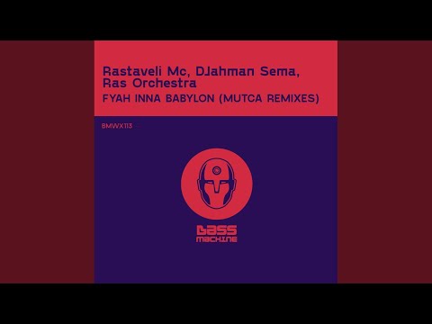 Fyah Inna Babylon (Mutca G Remix)