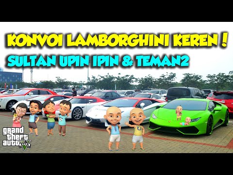 SULTAN UPIN IPIN AND FRIENDS HAVE A HAPPY LAMBORGHINI CONVOY IN INDONESIA - GTA 5 MOD UPIN & IPIN