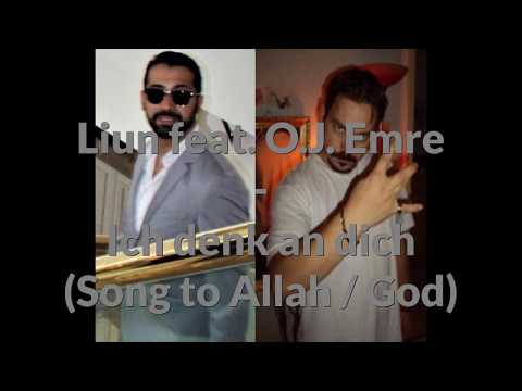 Liun feat. O. J. Emre - Ich denk an dich (Song to Allah/God / prod. by Zoli Beatz)