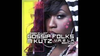 Gossip Folks (M Kutz V.A. 2 L.A Bootleg) - Missy Elliot