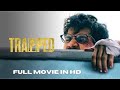 Trapped Bollywood Full Movie Rajkummar Rao Geetanjali Thapa Hindimovie Bollywood Hindi