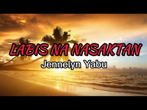 labis na nasaktan (cover song🎤 lyrics)