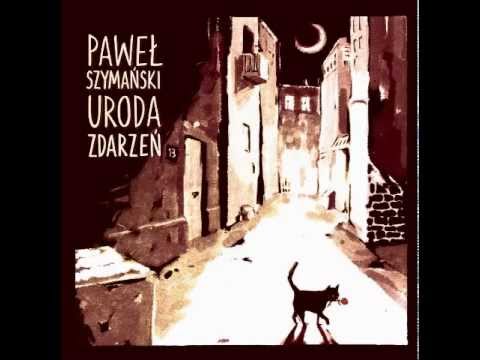 Paweł Szymański - Czarny kot przebiegł mi drogę