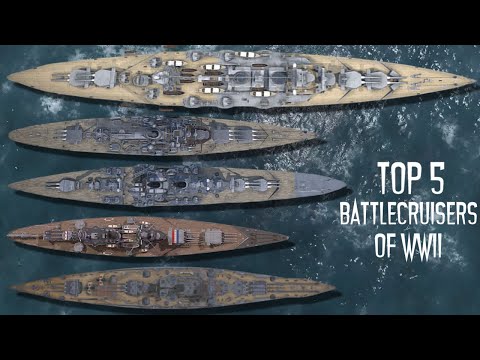 5 Most Powerful Battlecruisers of WWII