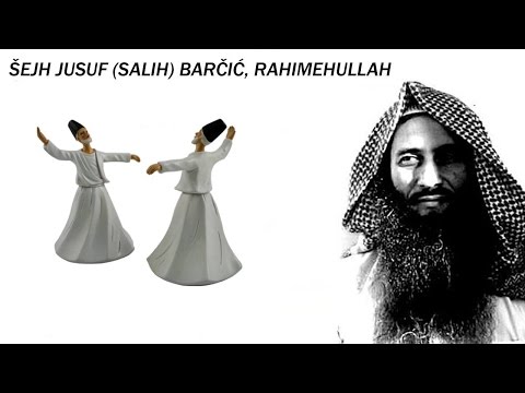 O DERVIŠIMA - Šejh Jusuf Barčić (رحمه الله)