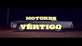 Motores - Vértigo (Videoclip Oficial)