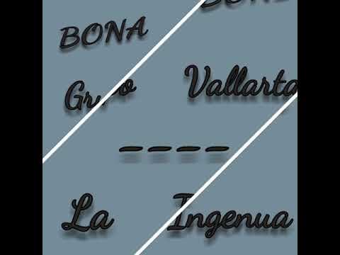 Grupo Vallarta    -    La Ingenua....