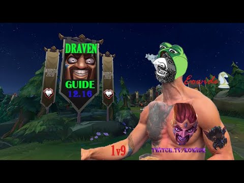 How to play Draven like a TOP G (DRAVEN GUIDE S12)