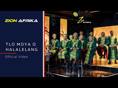 ZION AFRIKA - Tlo Moya O Halalelang (Official Video)